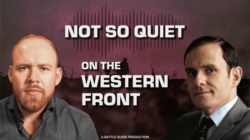 Not so Quiet on the western front podcast